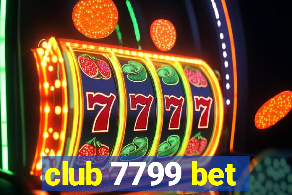 club 7799 bet